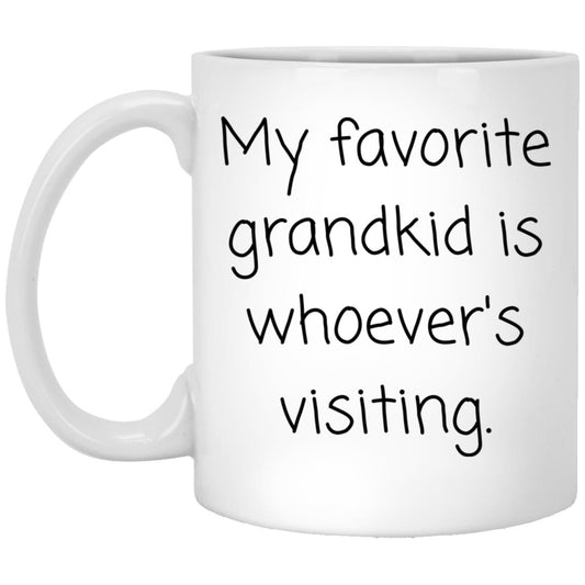 Favorite grandkid: whoever's visiting. coffee mug