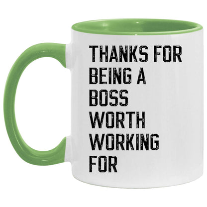 Thanks for being a boss worth working for coffee mug
