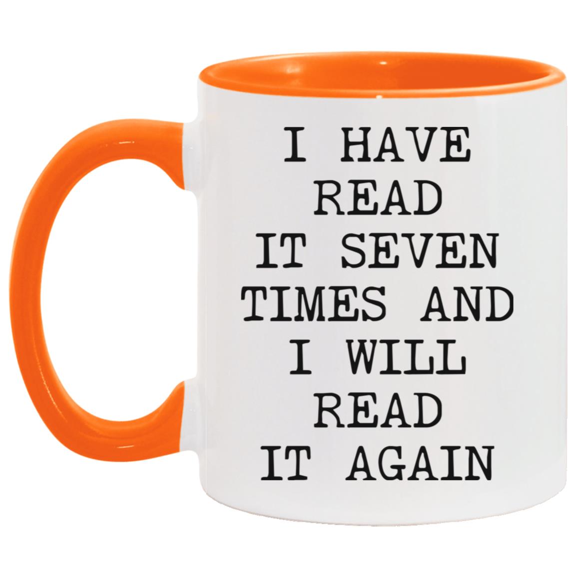 Read It Seven Times coffee mug