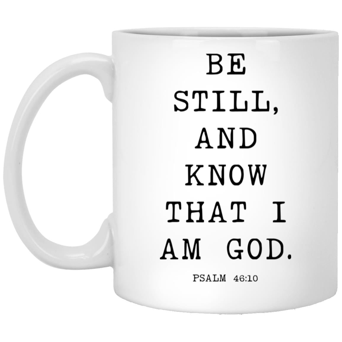 Be still, and know that I am God coffee mug