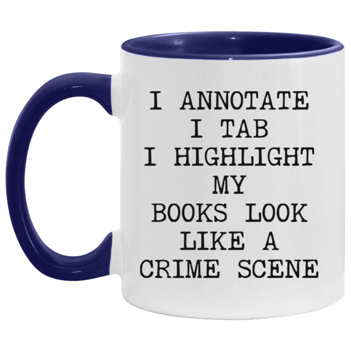 Books Look Like a Crime Scene coffee mug
