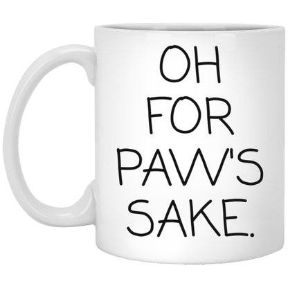 Oh For Paw's Sake coffee mug