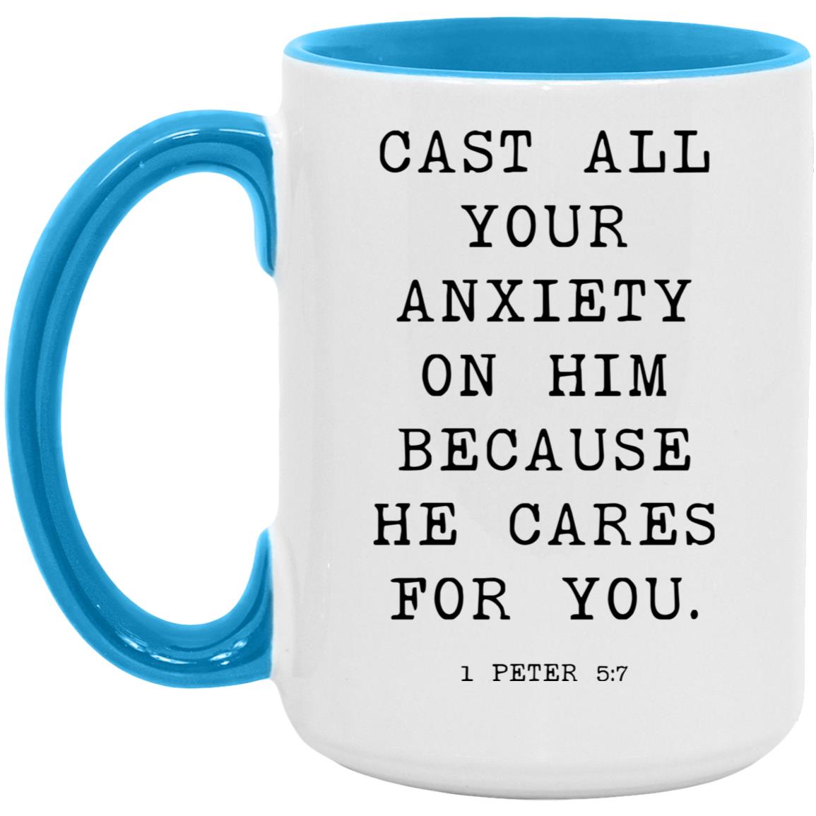 Cast all your anxiety on him because he cares for you coffee mug