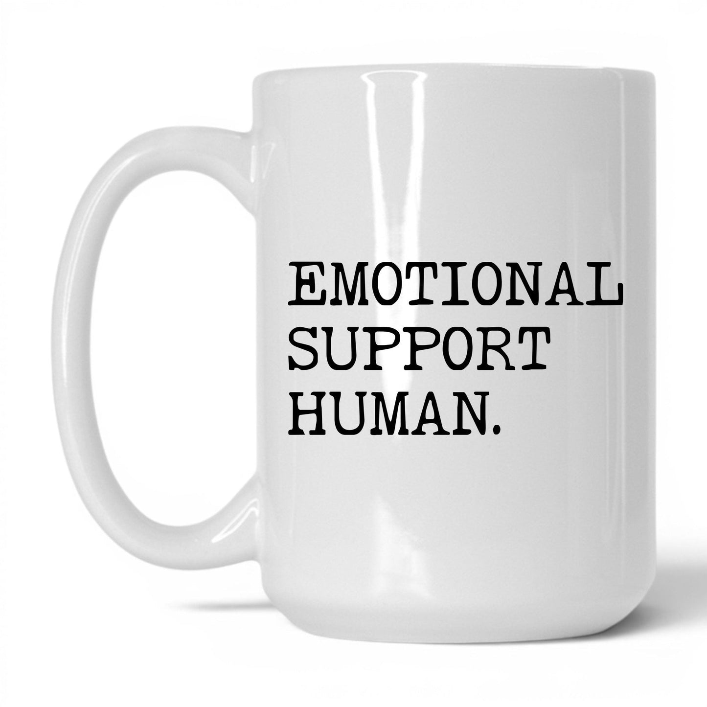Emotional Support Human 15oz white coffee mug