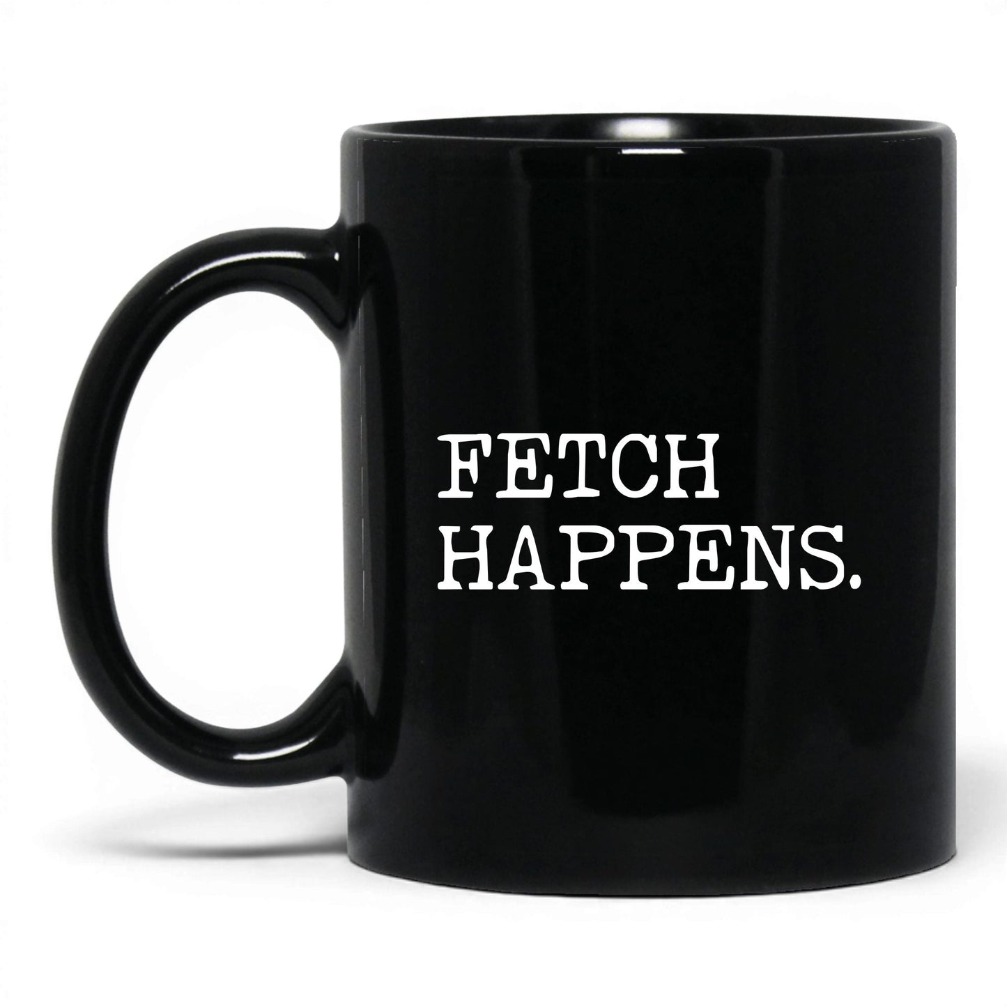 Fetch Happens 11oz black coffee mug