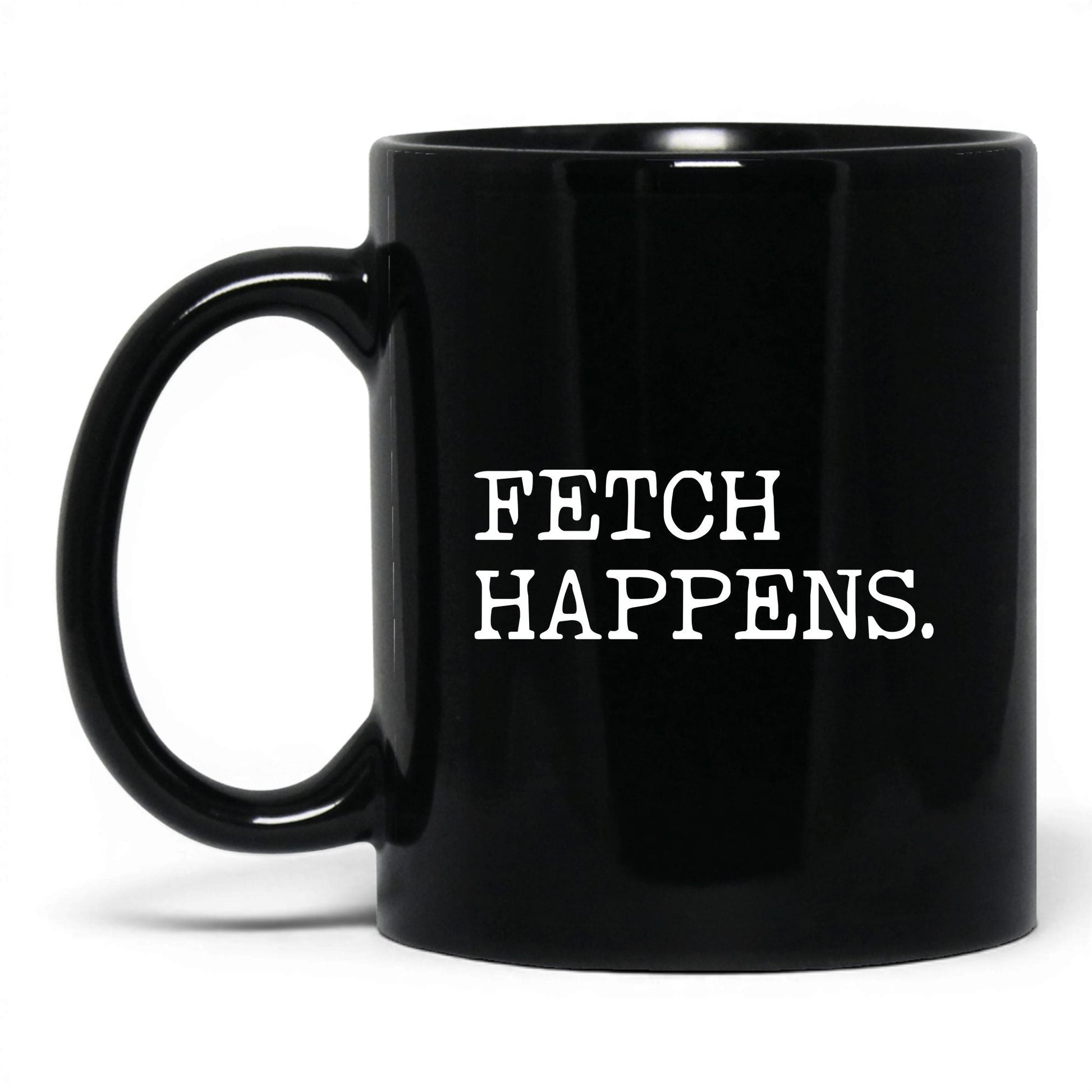 Fetch Happens 11oz black coffee mug