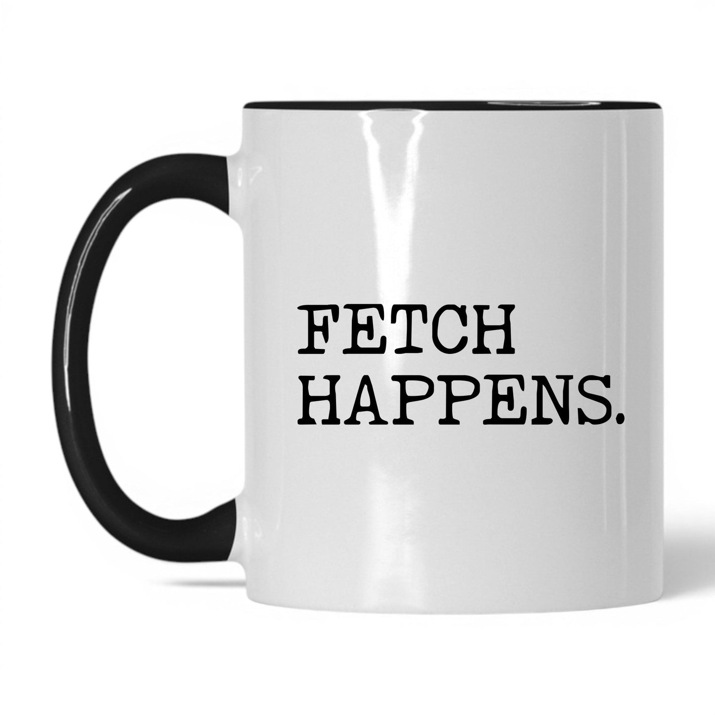 Fetch Happens 11oz white and black coffee mug