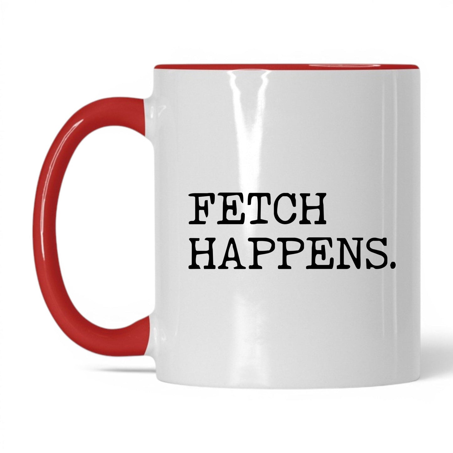Fetch Happens 11oz white and red coffee mug