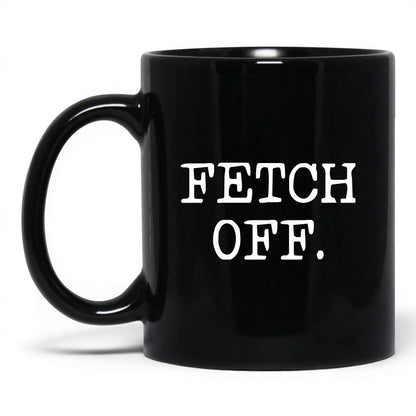 Fetch Off 11oz black coffee mug