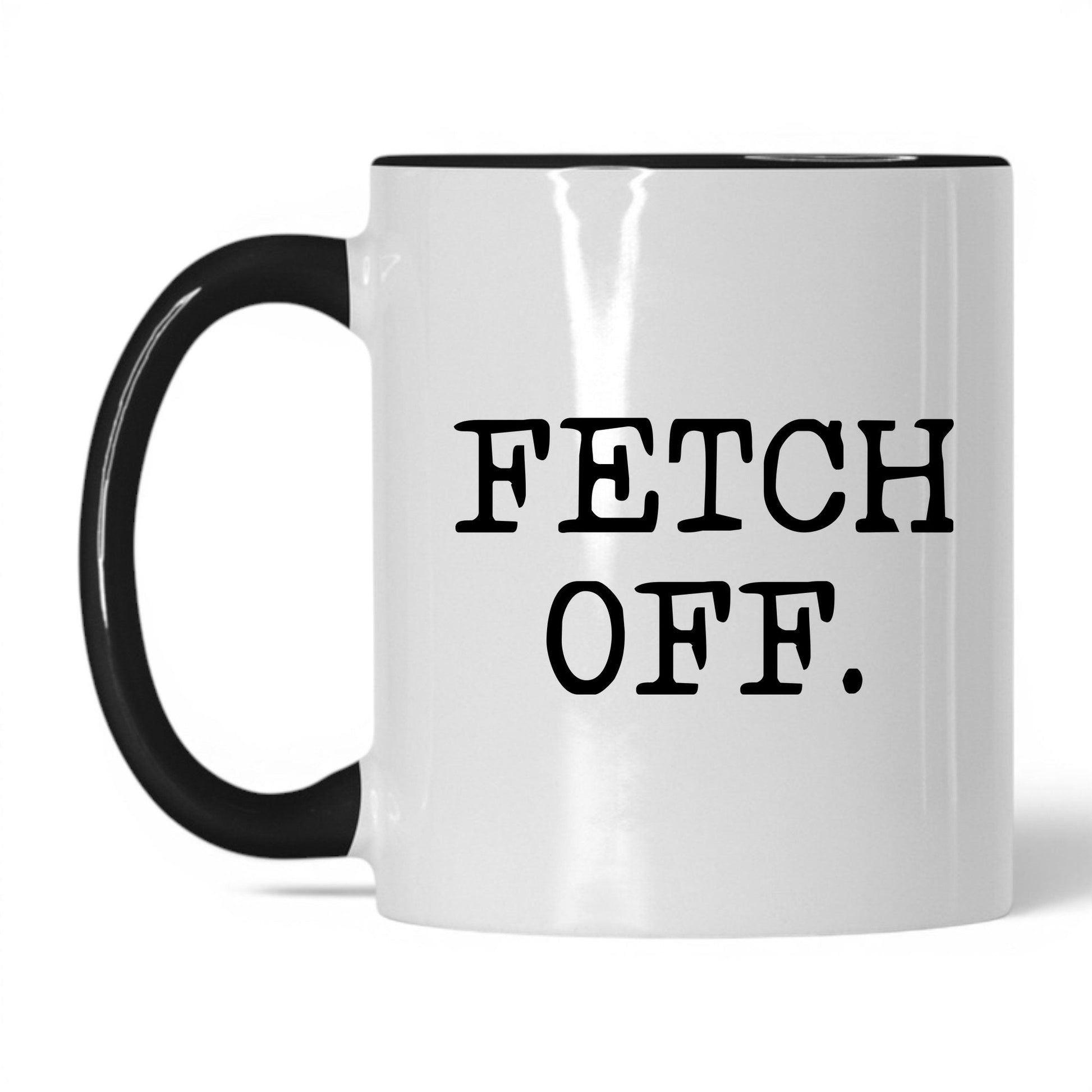 Fetch Off 11oz white and black coffee mug