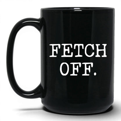 Fetch Off 15oz black coffee mug