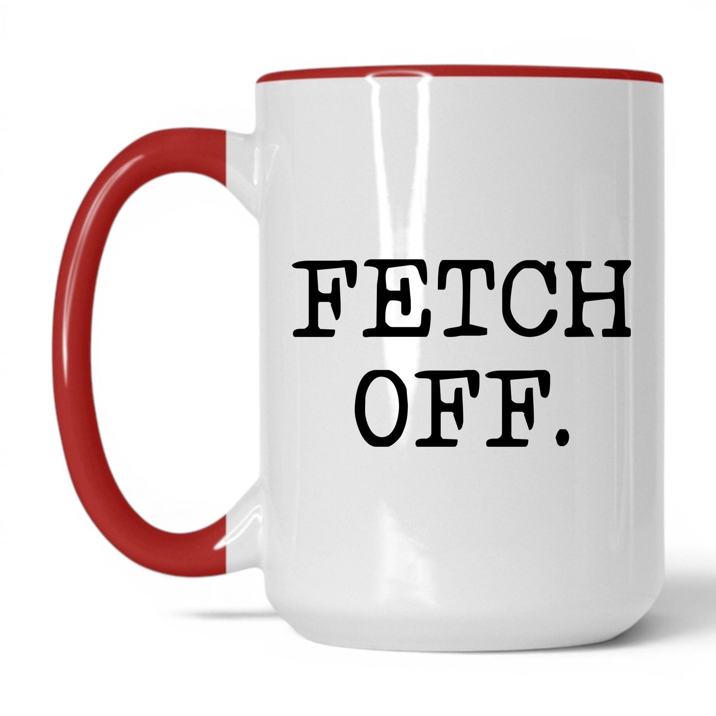 Fetch Off 15oz white and red coffee mug