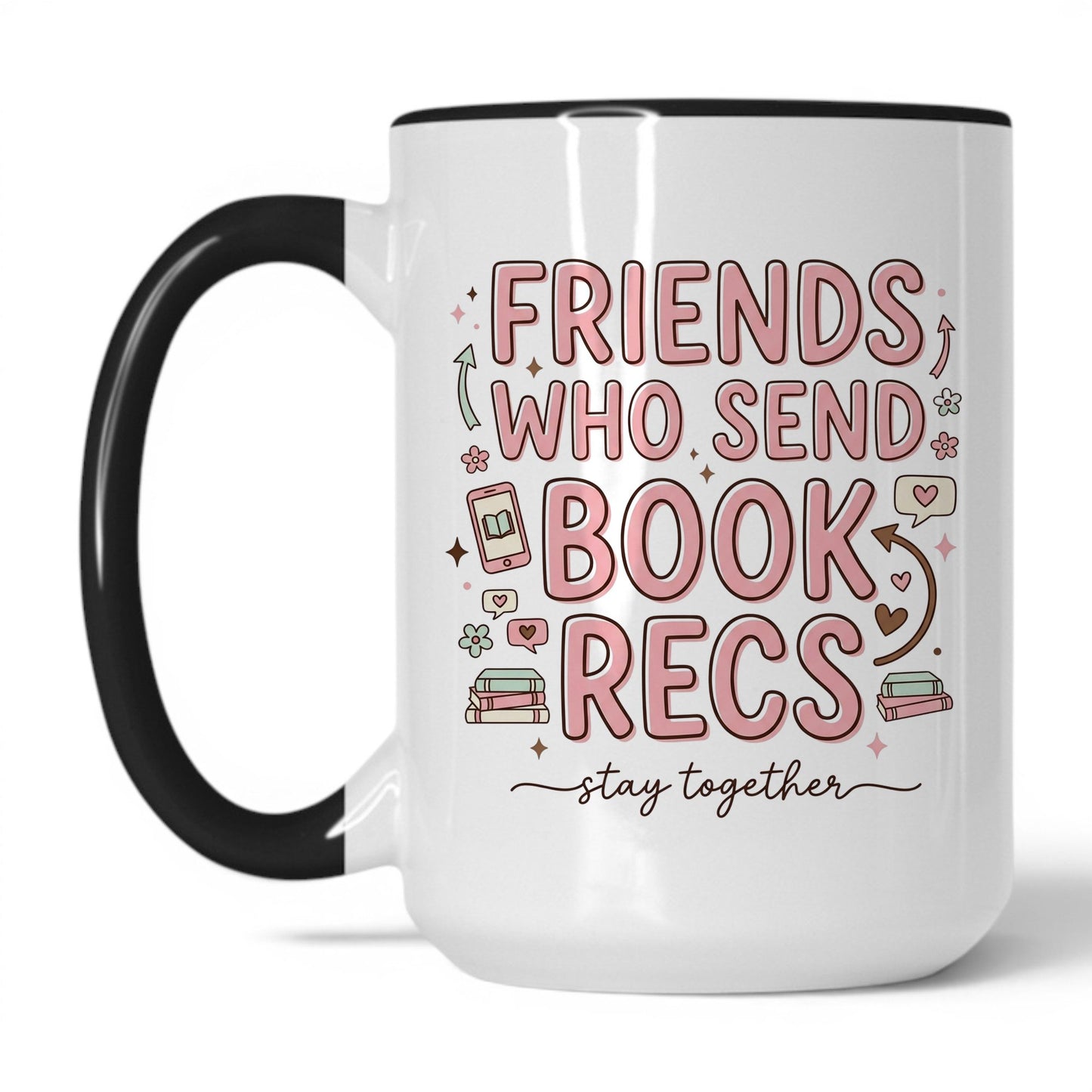 Friends Who Send Book Recs doodle 15oz White Black coffee mug