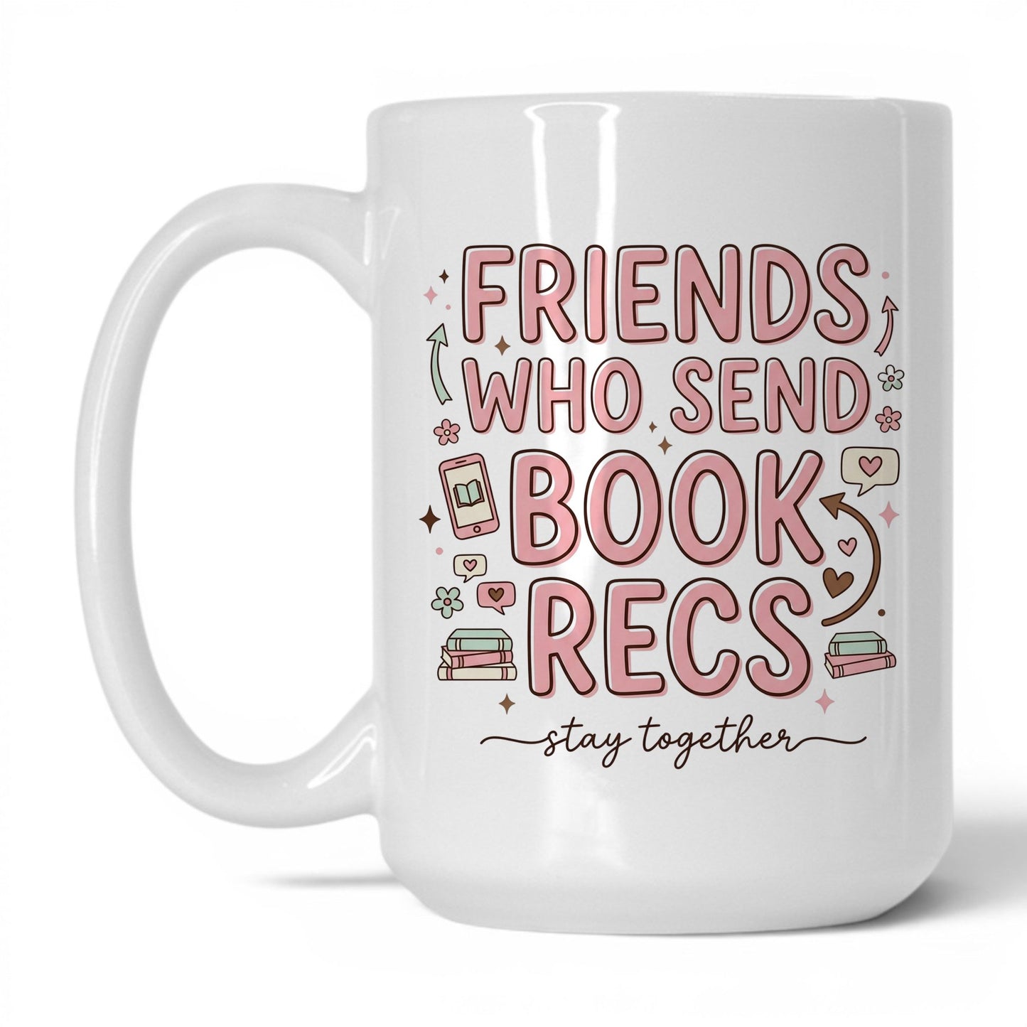Friends Who Send Book Recs doodle 15oz White coffee mug