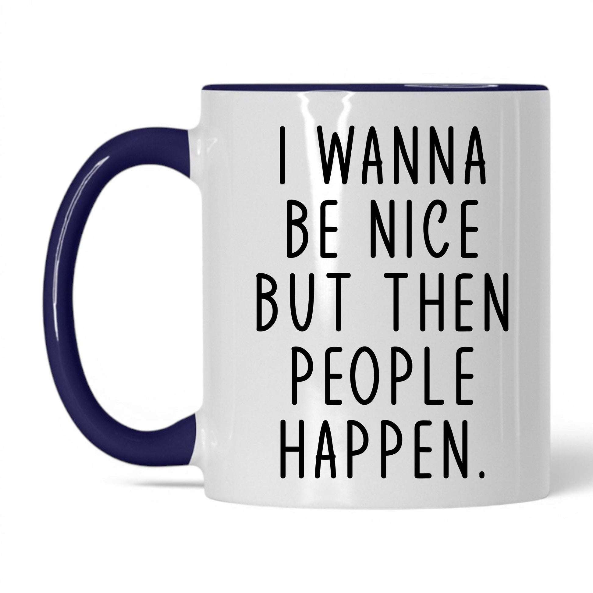 Then People Happen Coffee Mug – 11oz White Midnight Blue Mug