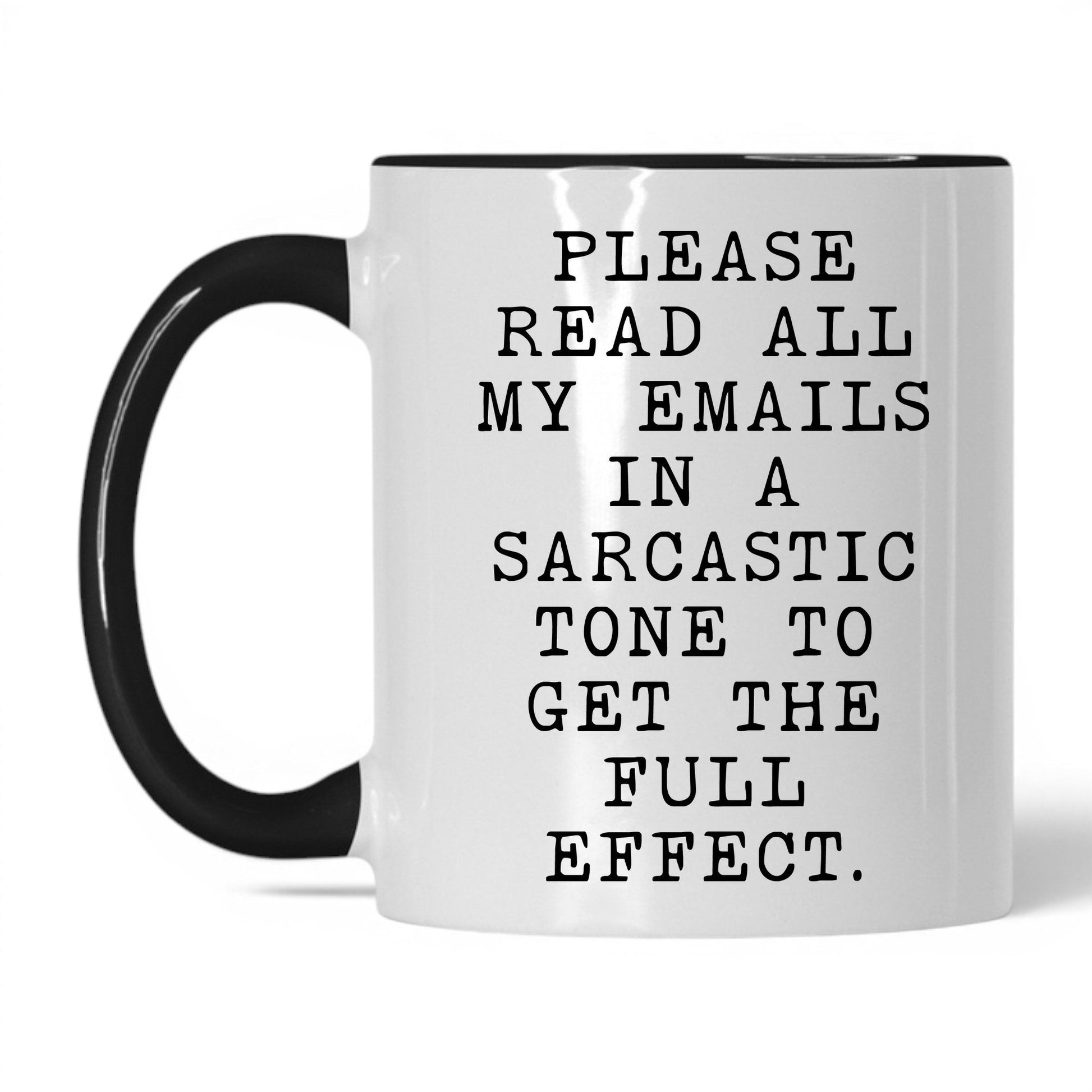 Read My Emails Sarcastically Coffee Mug – 11oz White Black Mug