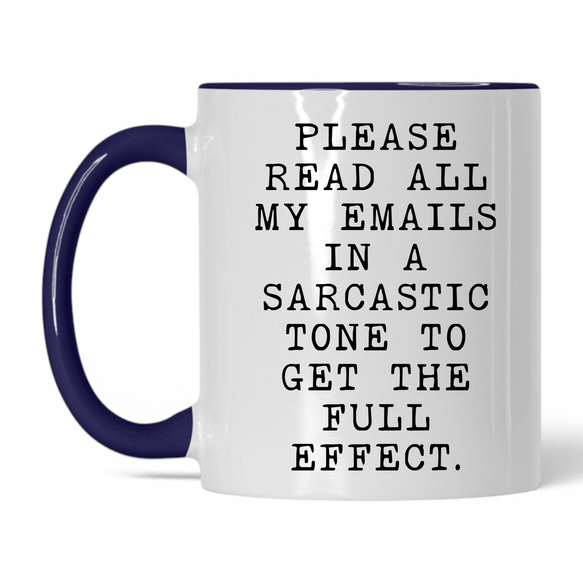 Read My Emails Sarcastically Coffee Mug – 11oz White Midnight Blue Mug