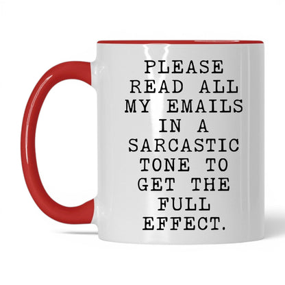 Read My Emails Sarcastically Coffee Mug – 11oz White Red Mug