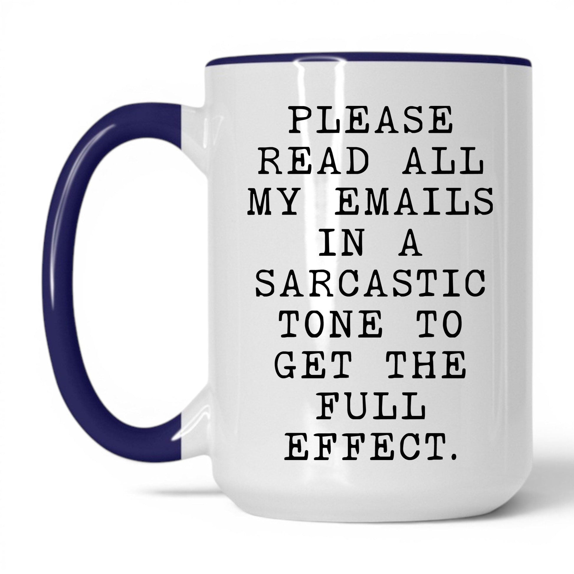 Read My Emails Sarcastically Coffee Mug – 15oz White Midnight Blue Mug