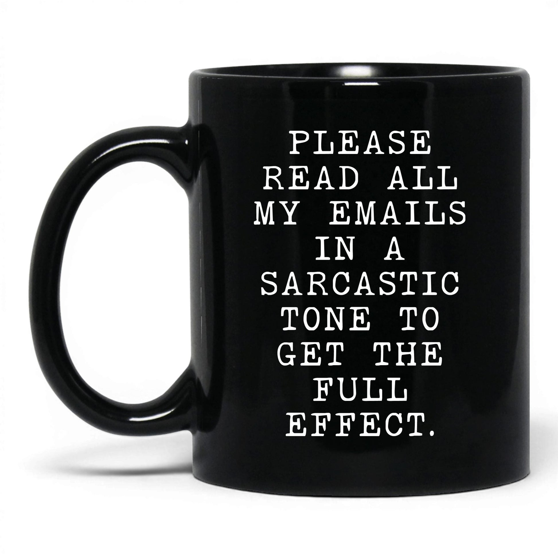 Read My Emails Sarcastically Coffee Mug – 11oz Black Mug
