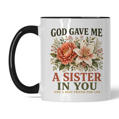 God Gave Me a Sister in You 11oz White Black coffee mug