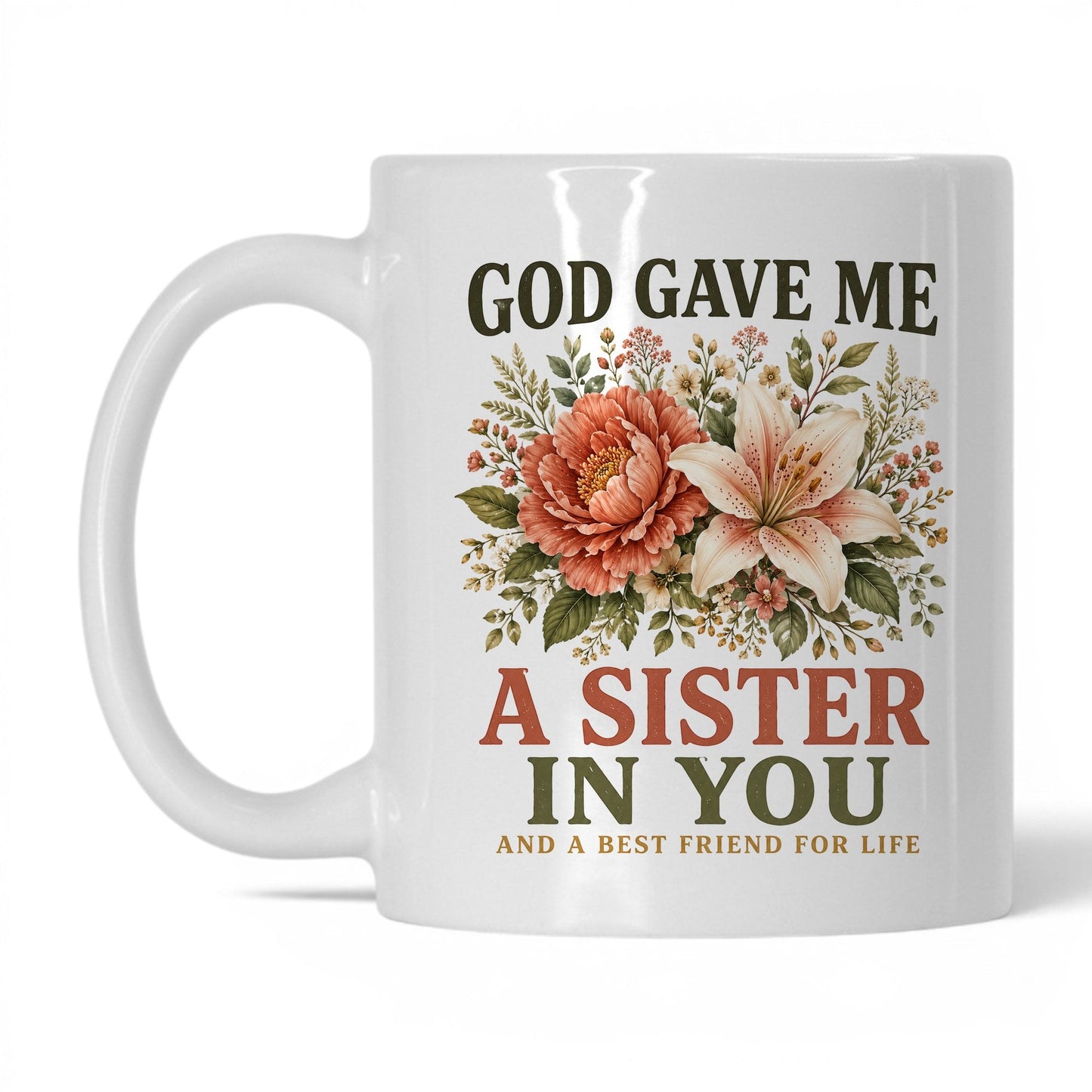 God Gave Me a Sister in You 11oz White coffee mug
