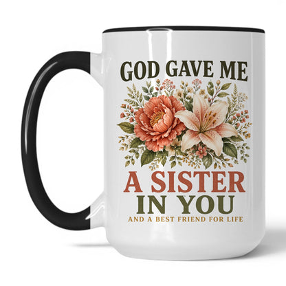 God Gave Me a Sister in You 15oz White Black coffee mug
