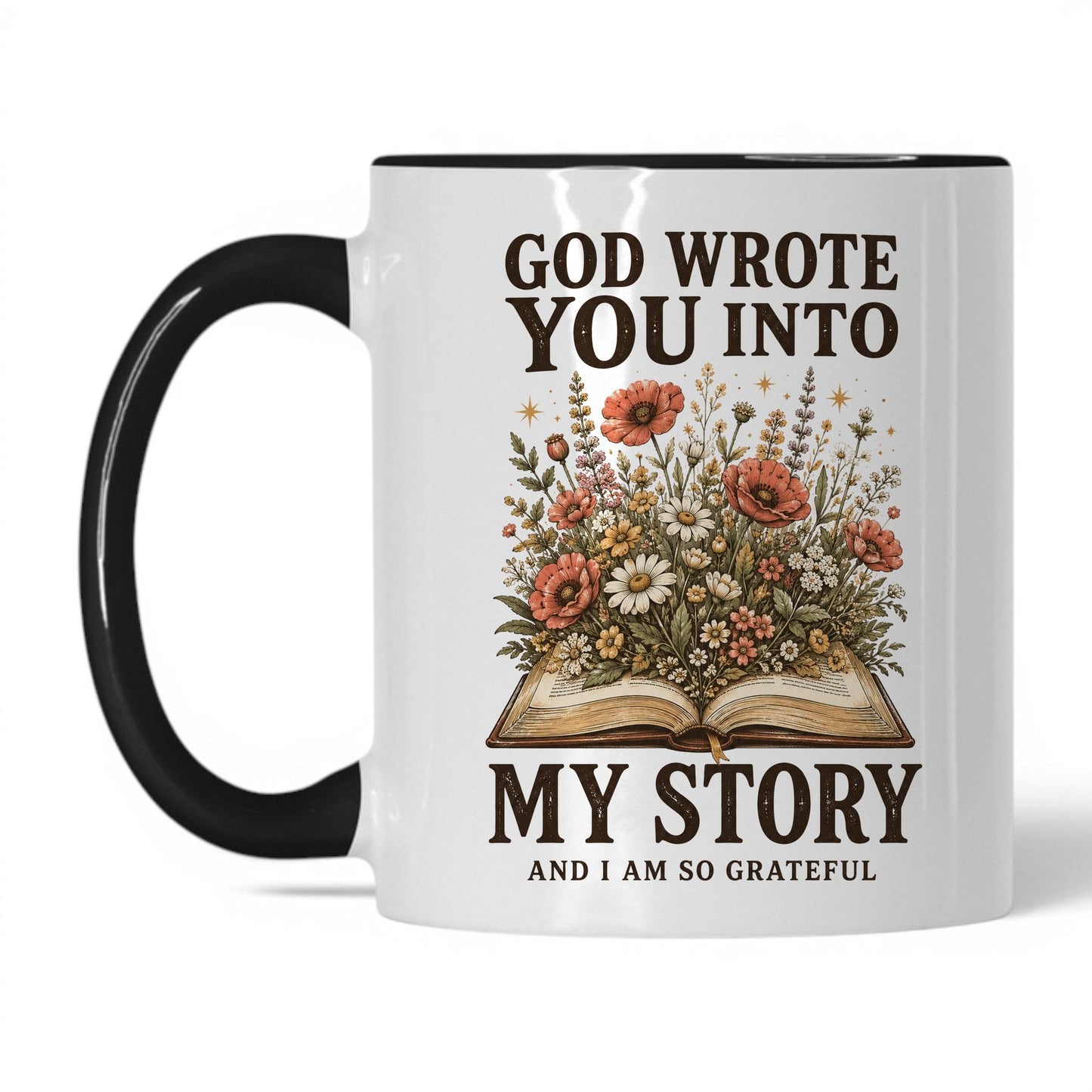 God Wrote You Into My Story 11oz White Black coffee mug