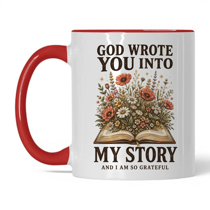 God Wrote You Into My Story 11oz White Red coffee mug