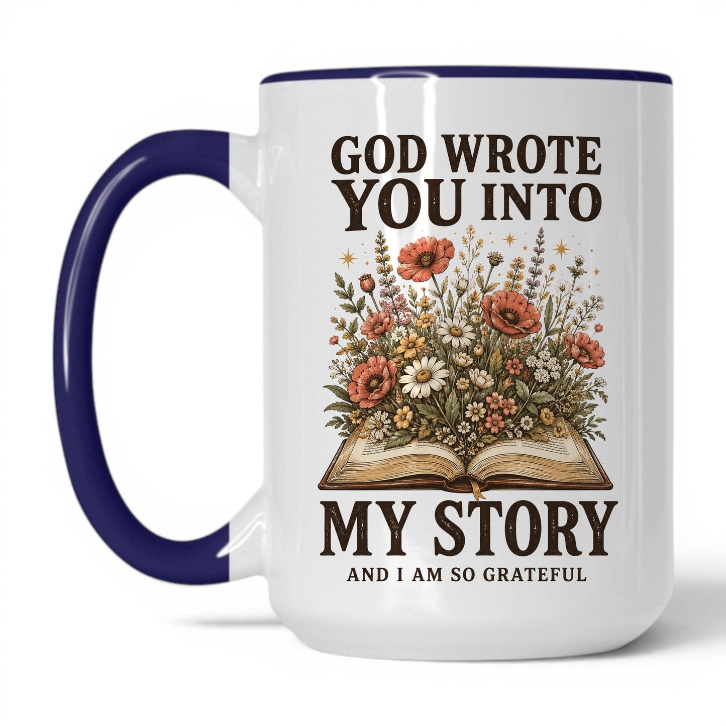 God Wrote You Into My Story 15oz White Midnight Blue coffee mug