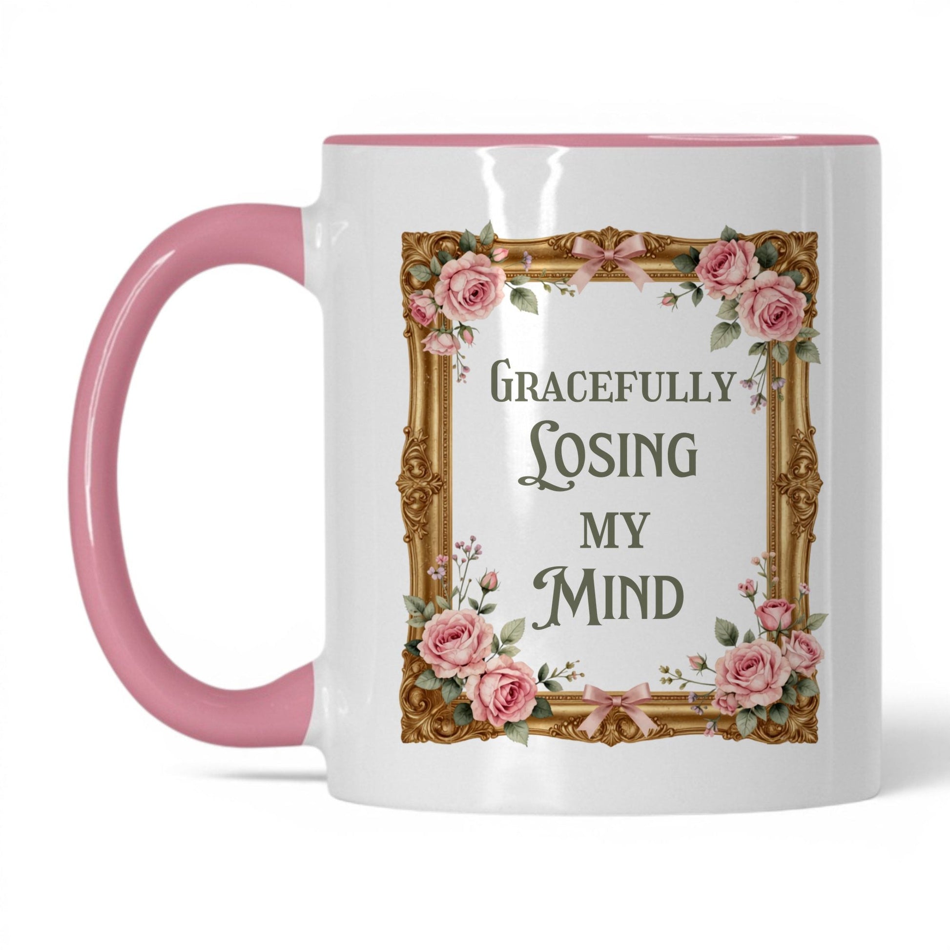 Gracefully Losing My Mind 11oz white pink accent mug
