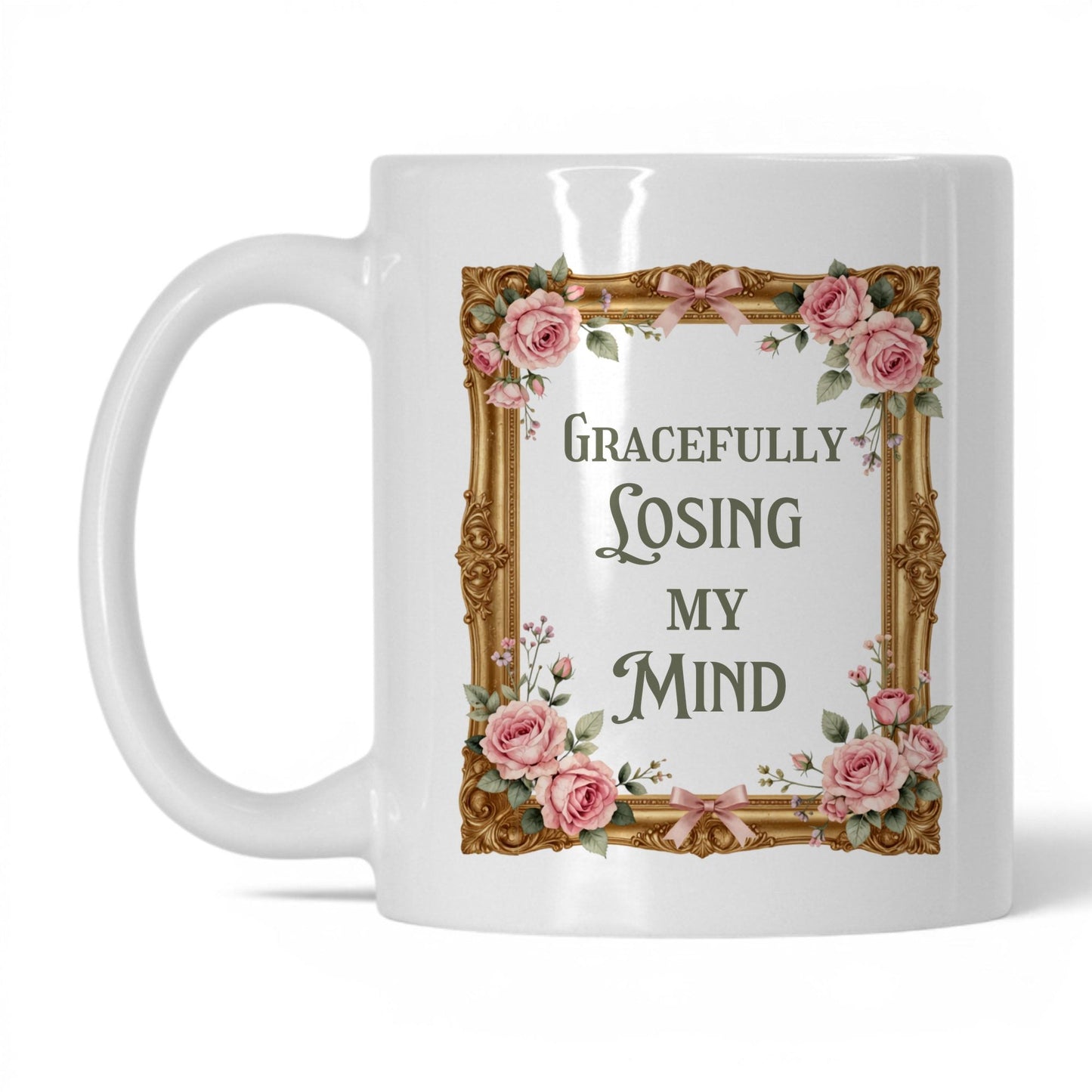 Gracefully Losing My Mind 11oz white mug