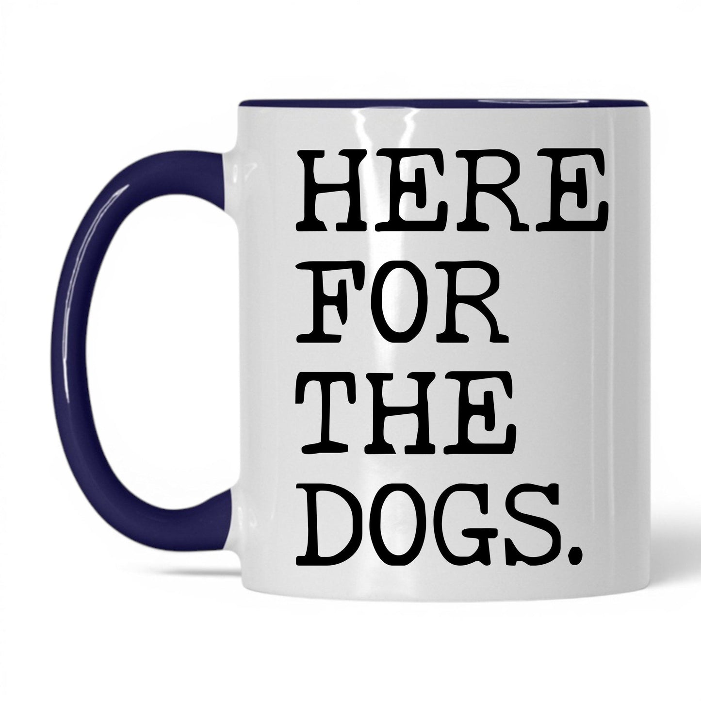 Here for the Dogs 11oz white and midnight blue coffee mug