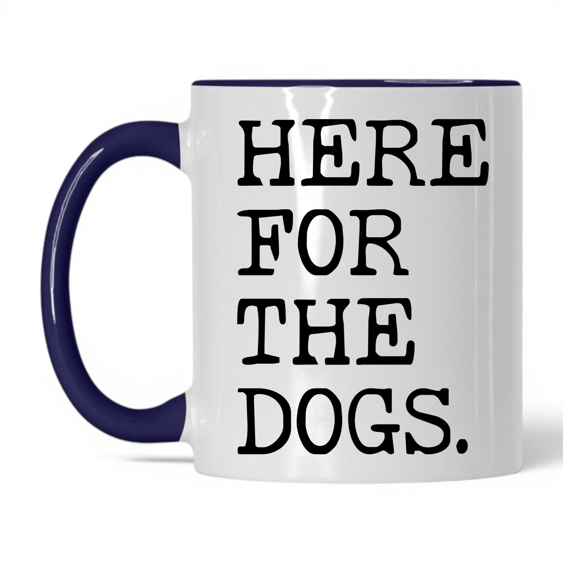 Here for the Dogs 11oz white and midnight blue coffee mug