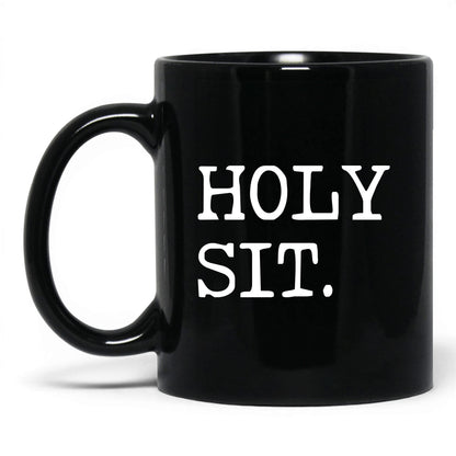 Holy Sit 11oz black coffee mug