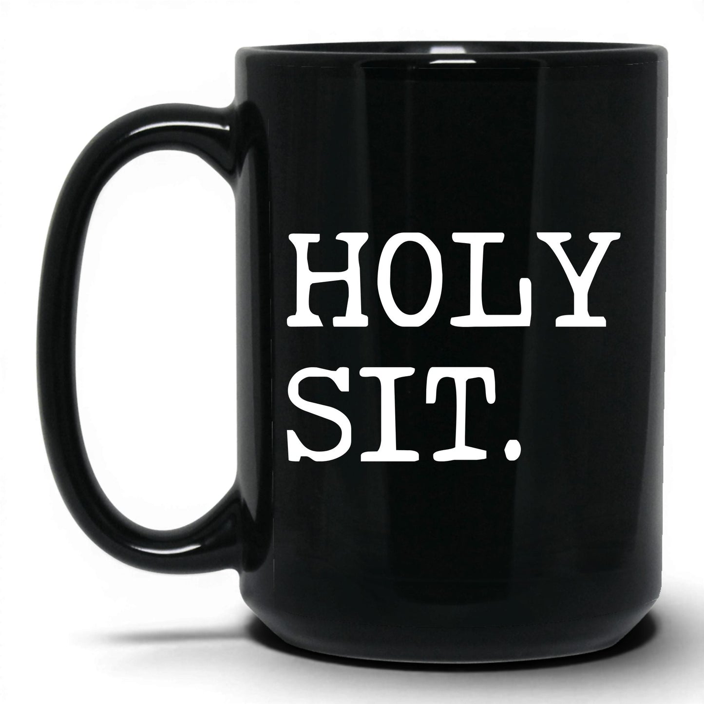 Holy Sit 15oz black coffee mug