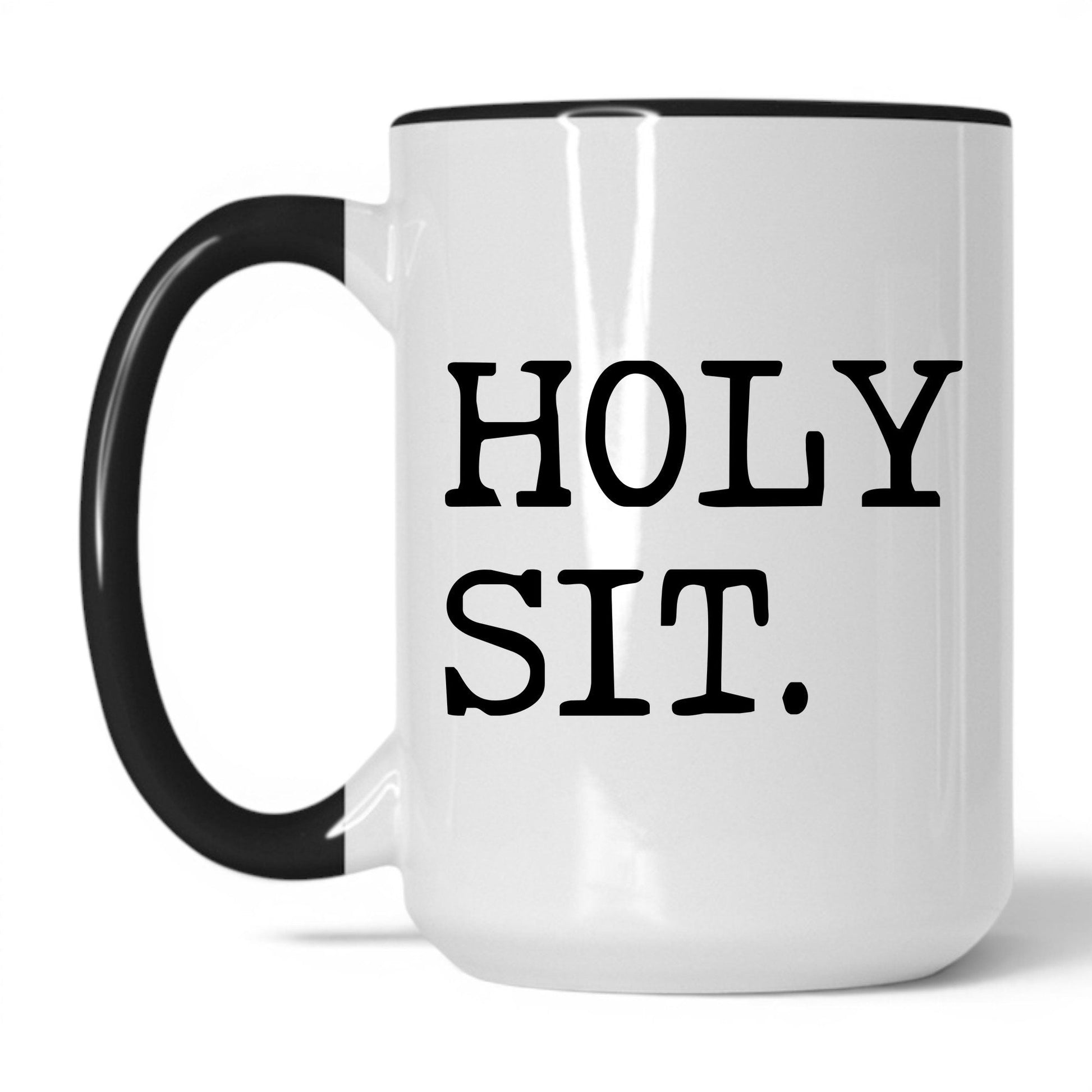 Holy Sit 15oz white and black coffee mug