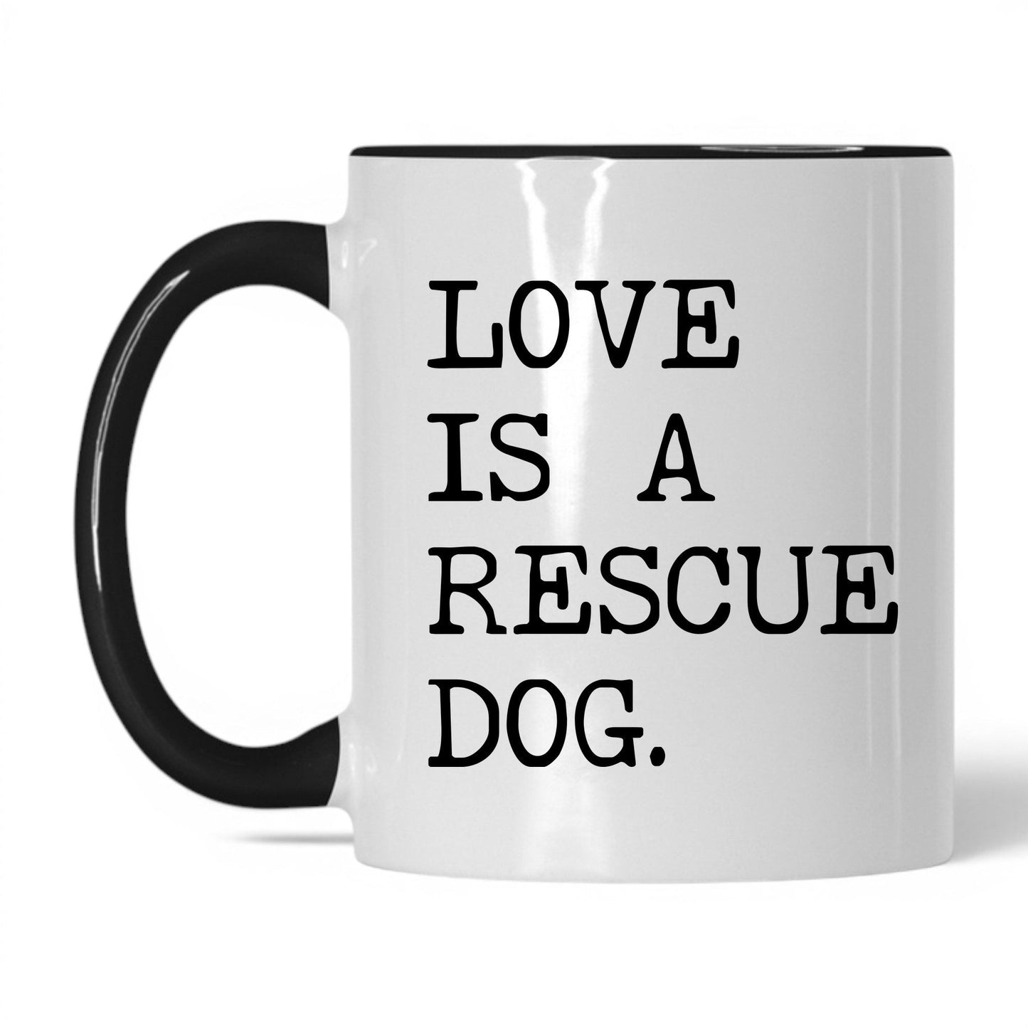 Love Is a Rescue Dog 11oz white and black coffee mug