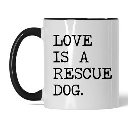 Love Is a Rescue Dog 11oz white and black coffee mug