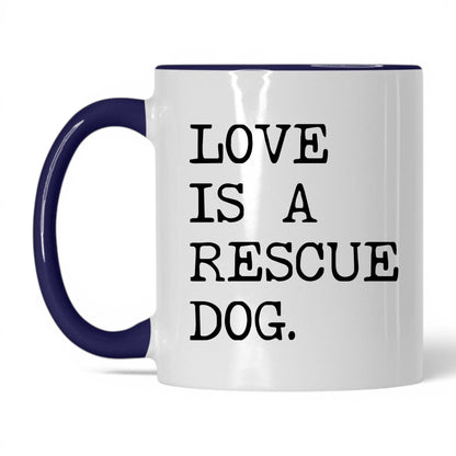 Love Is a Rescue Dog 11oz white and midnight blue coffee mug