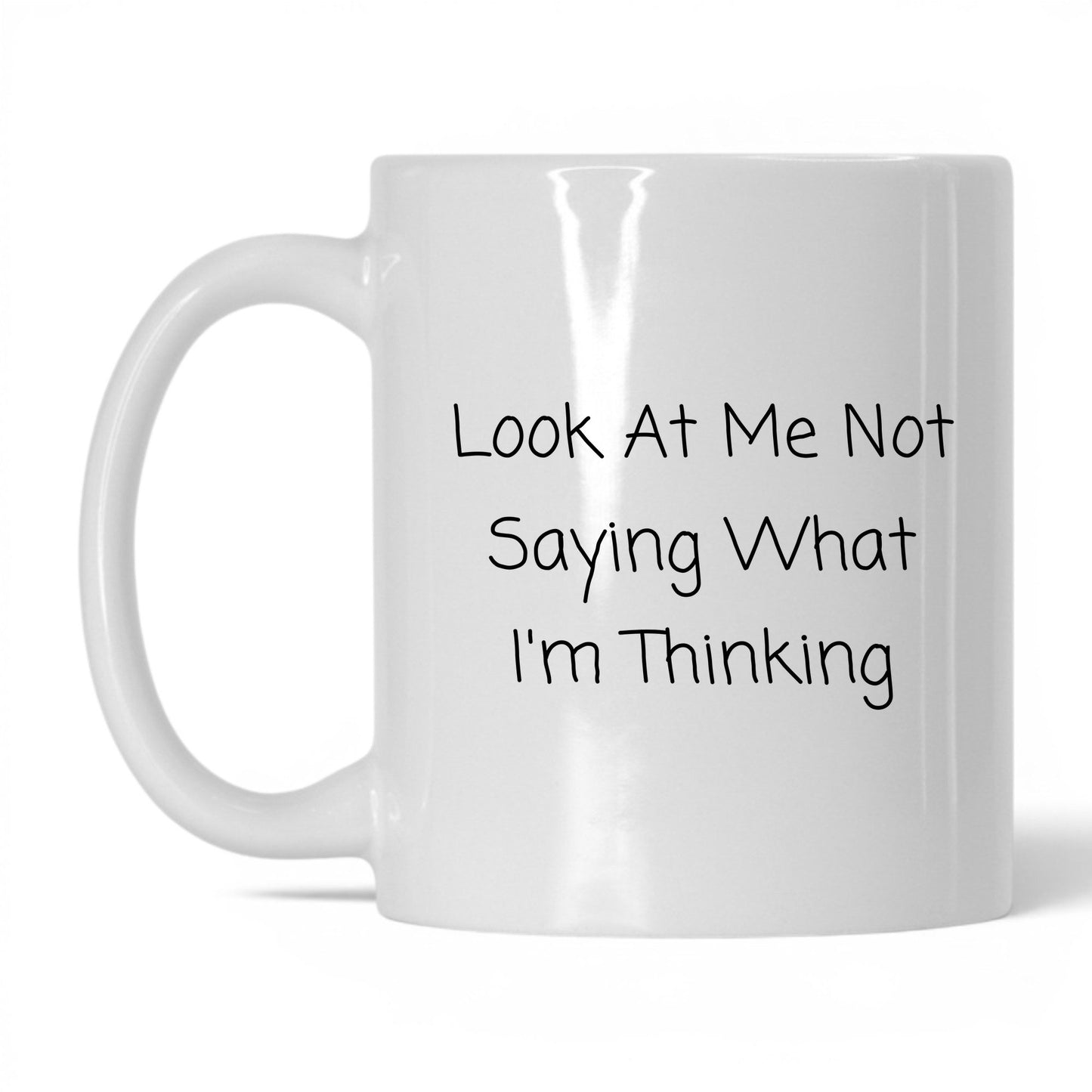 Not Saying What I'm Thinking Coffee Mug