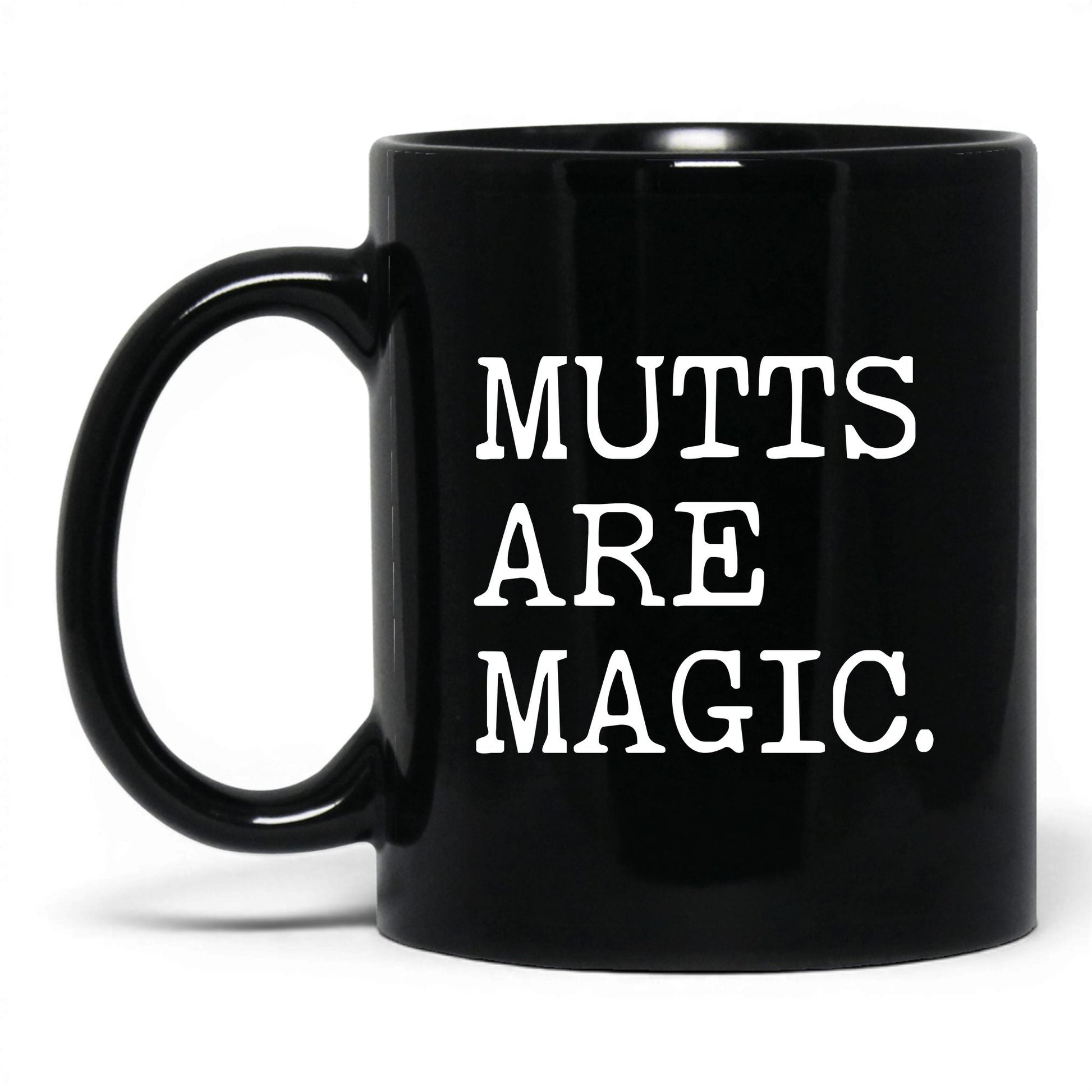 Mutts Are Magic 11oz black coffee mug