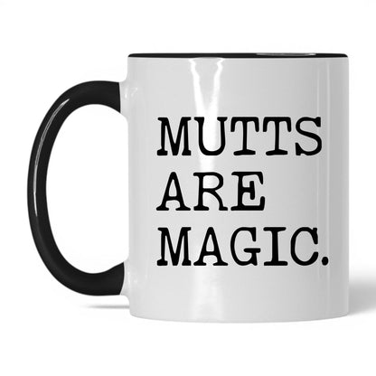 Mutts Are Magic 11oz white and black coffee mug