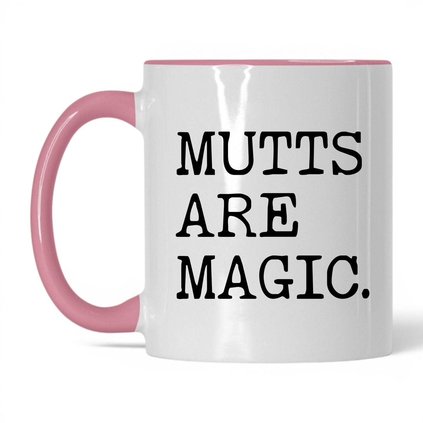 Mutts Are Magic 11oz white and pink coffee mug