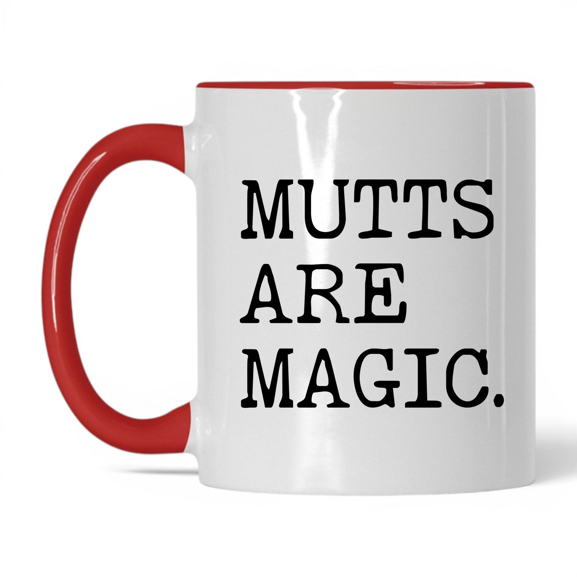 Mutts Are Magic 11oz white and red coffee mug