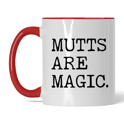 Mutts Are Magic 11oz white and red coffee mug