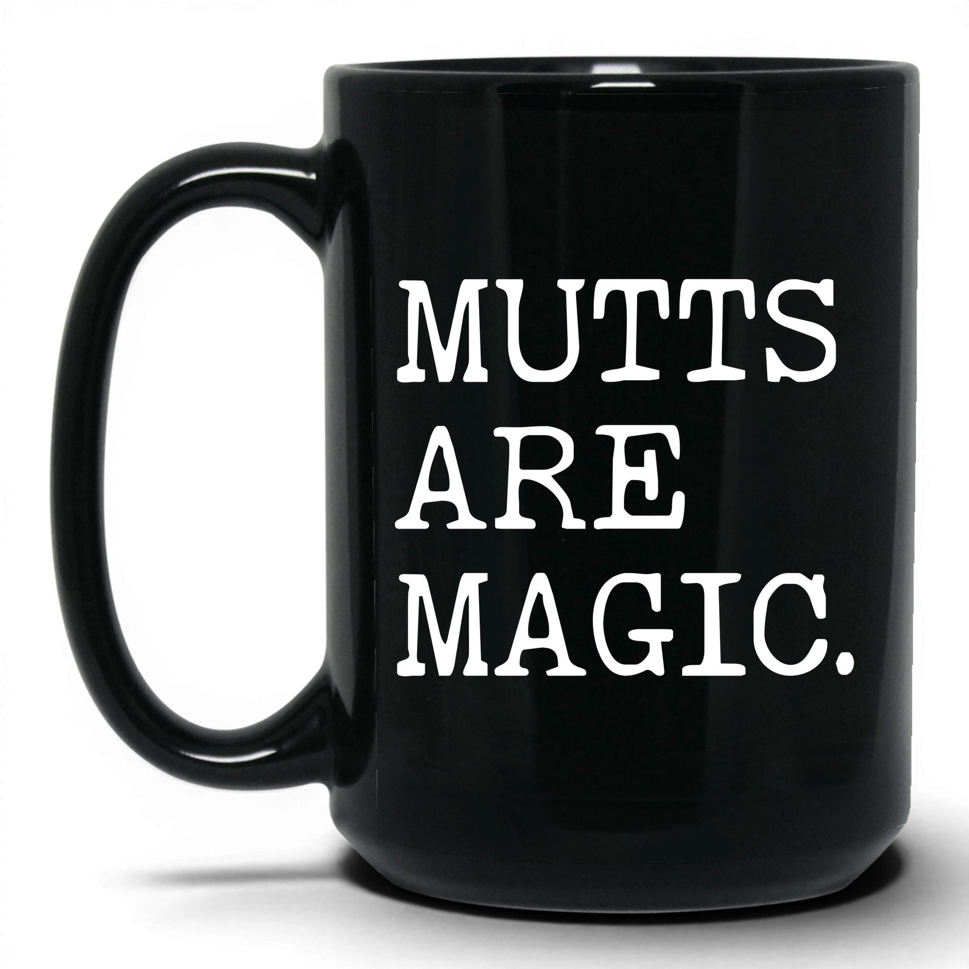 Mutts Are Magic 15oz black coffee mug
