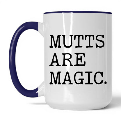 Mutts Are Magic 15oz white and midnight blue coffee mug