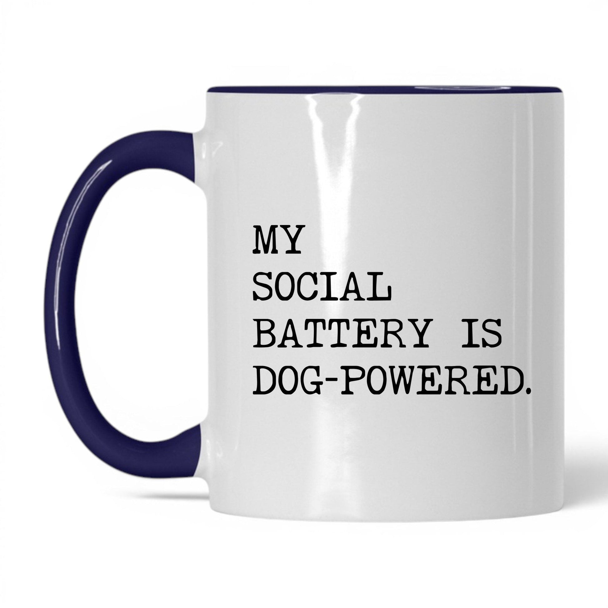 My Social Battery Is Dog-Powered 11oz white and midnight blue coffee mug