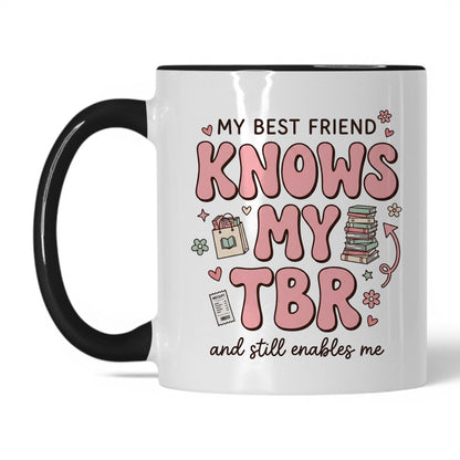 My Best Friend Knows My TBR doodle 11oz White Black coffee mug